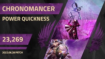 [Outdated] [CnD] Power Quickness Chronomancer (Sw/Sh - GS) 23,269 DPS Benchmark | 2022/06/28 Patch