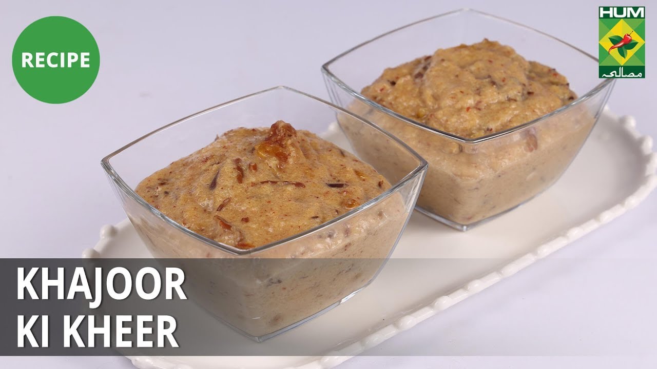 Khajoor Ki Kheer | Mehboob's Kitchen | Masala TV | Mehboob Khan