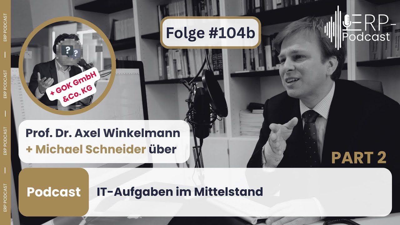 ERP-Podcast Folge 104b - IT-Aufgaben im Mittelstand