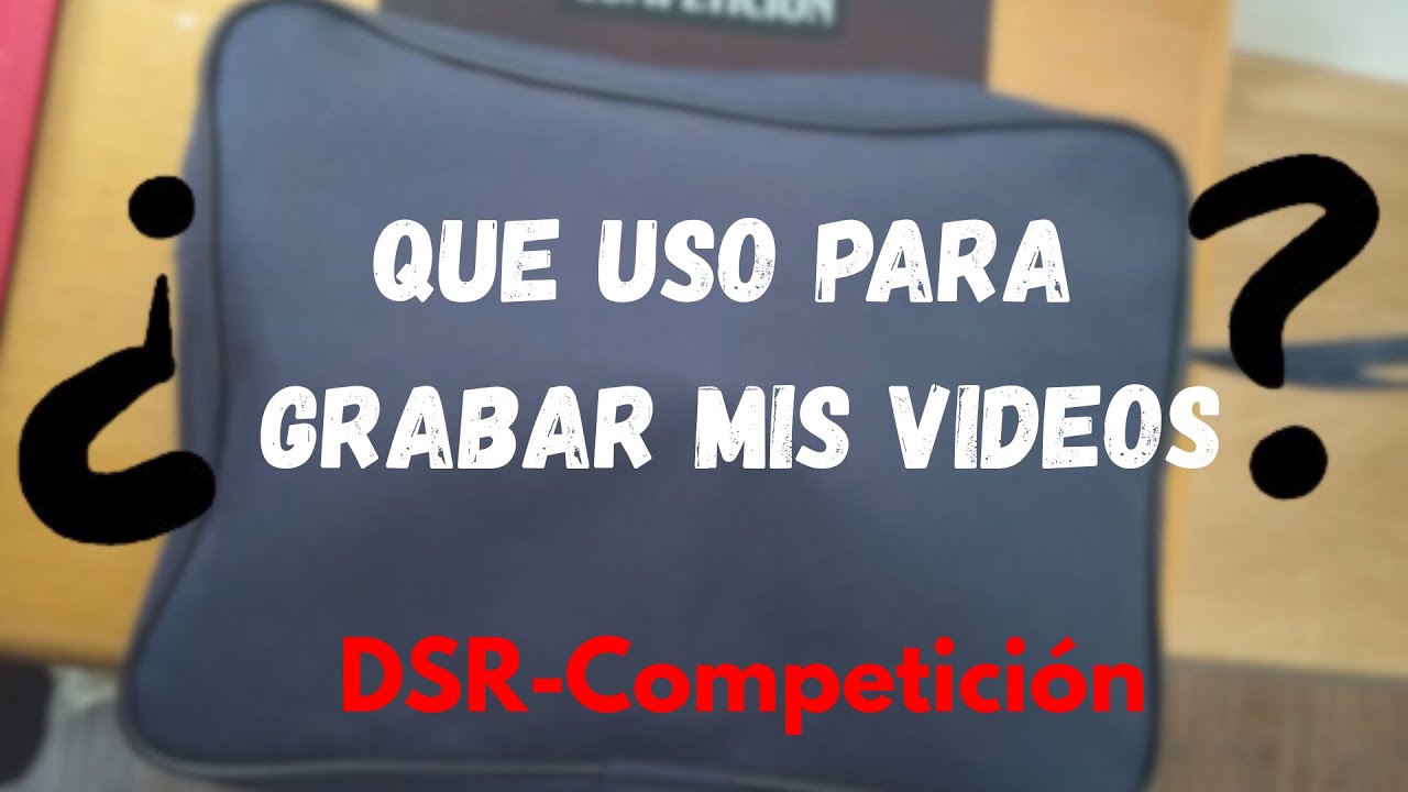 Material con el que hago mis videos