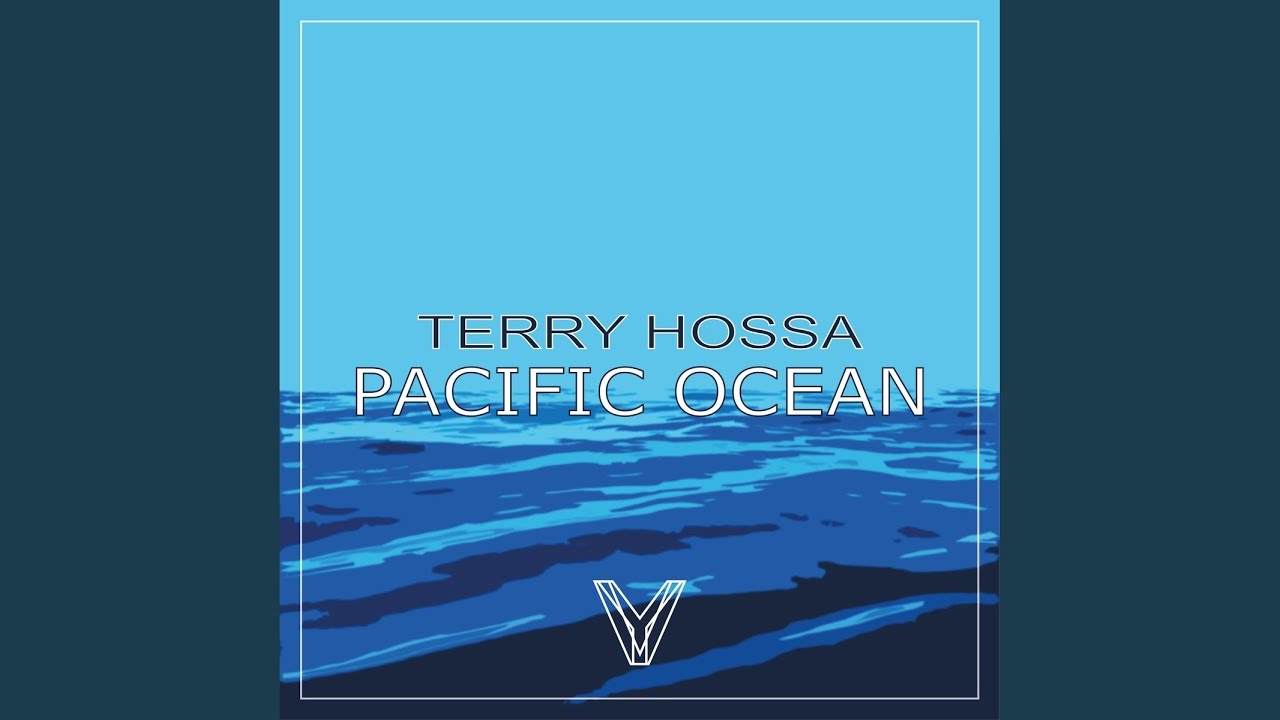Pacific Ocean (Original Mix)