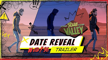 Rue Valley Date Reveal Trailer