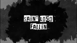 Saint Loco - Fallin