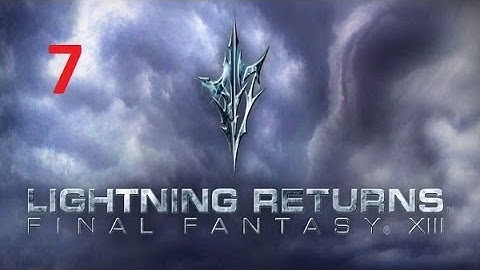 Lightning Returns Final Fantasy XIII - Part 7- Yusnaan:The Great Break In