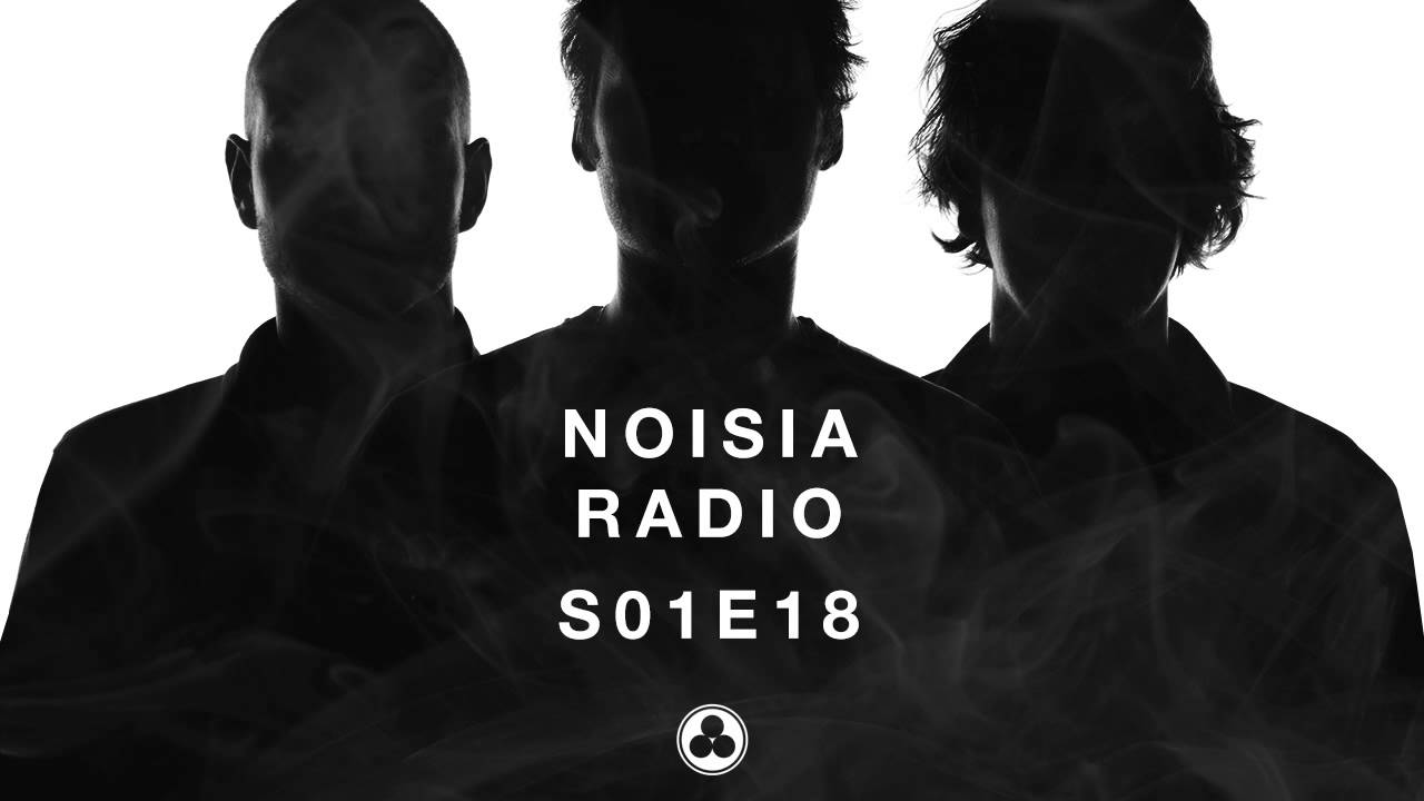 Noisia Radio S01E18