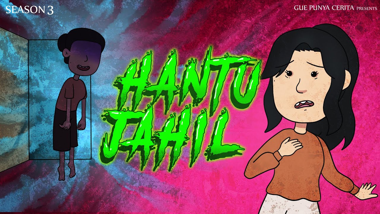 Gue Punya Cerita - HANTU JAHIL - SEASON 3