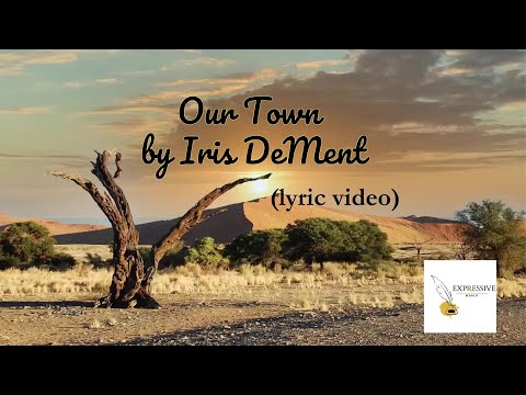 Our Town - Iris DeMent (Lyrics)