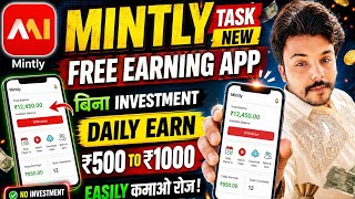 Mintly Task New Free Earning App 2026 | Daily Earn ₹500 to ₹1000 Without Investment 🔥 screenshot 5
