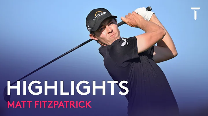 Matt Fitzpatrick Round 3 Highlights | 2022 DS Auto...