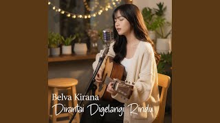 Dirantai Digelangi Rindu (Acoustic Version)