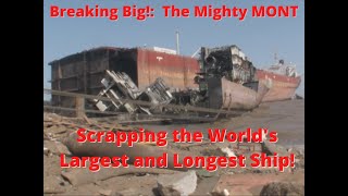 Breaking Big!: The Mighty MONT (утилизация самого большого корабля в мире)