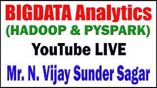 BIGDATA Analytics tutorials by Mr. N. Vijay Sunder Sagar Sir screenshot 1