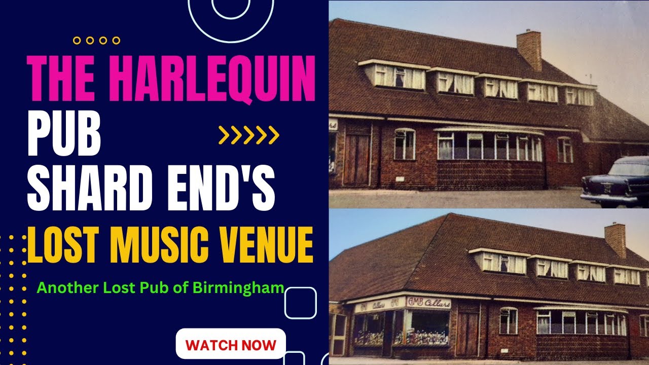 🍻 The Lost Harlequin Pub of Shard End: Birmingham's Forgotten Music ...