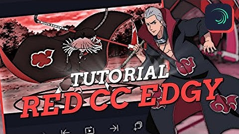 TUTORIAL RED CC EDGY - AMV Tutorial (aligt motion)