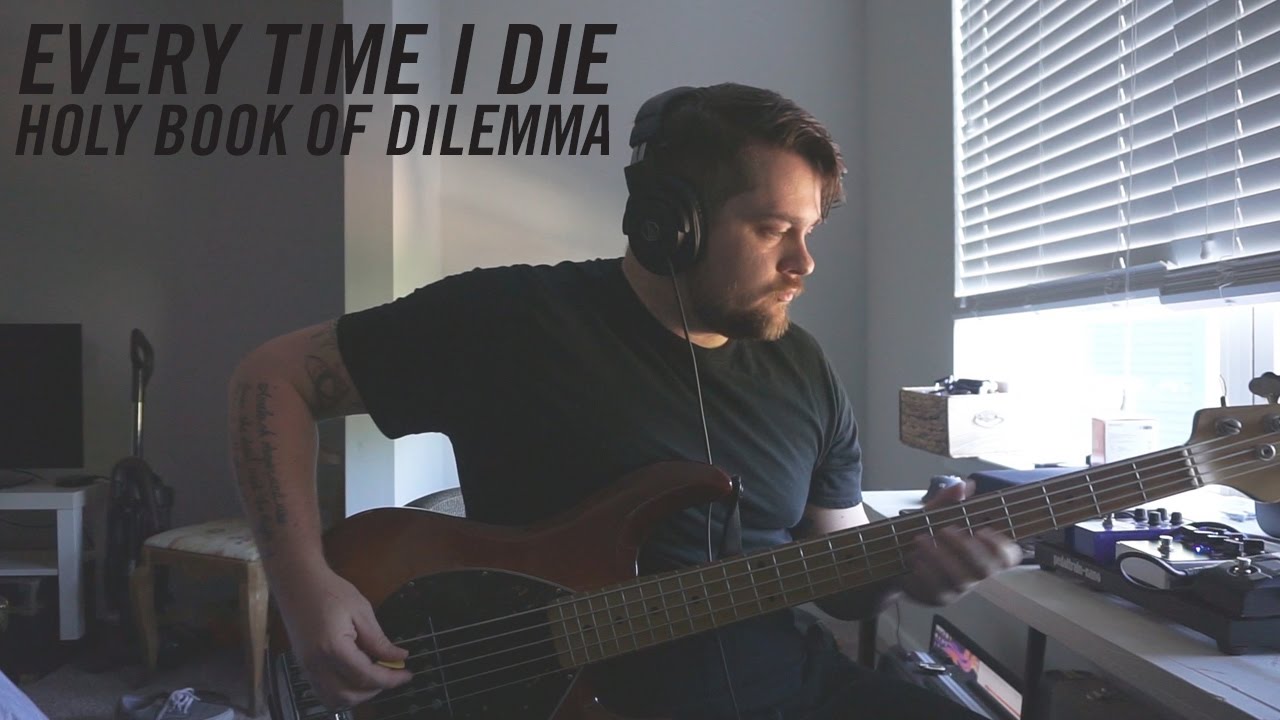 EVERY TIME I DIE - "HOLY BOOK OF DILEMMA"  | Bass Play-through by JAMIE WINDHAM