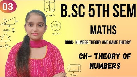 B.Sc 5th sem Maths || Ch- Theory of Numbers (Divisibility) || By Jyoti Chaudhary ✍️✍️