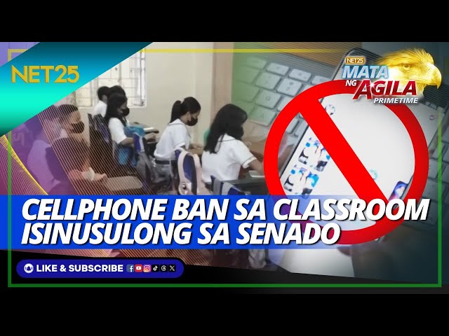 Isinusulong ng ilang Senador ang cellphone ban sa loob ng classroom | Mata Ng Agila Primetime
