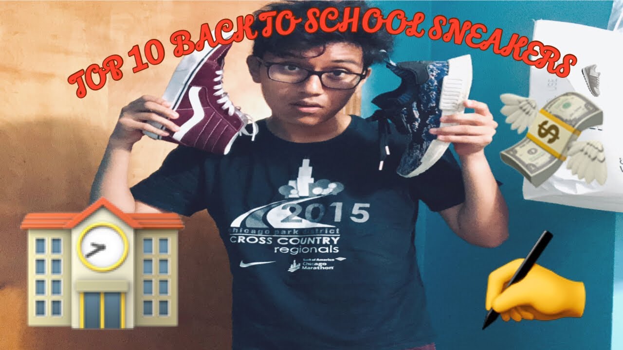 TOP 10 BACK TO SCHOOL SNEAKERS YOU SHOULD BUY!!! 👟