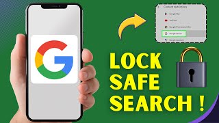 How To Lock Google Safe Search Permanently in 2025 – Stop Inappropriate Content on Any Device