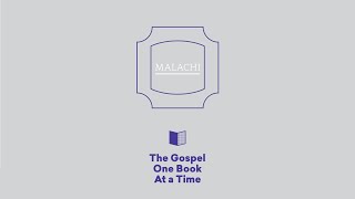 Malachi Summary - Paul Tripp's Bible Study (Episode 040)