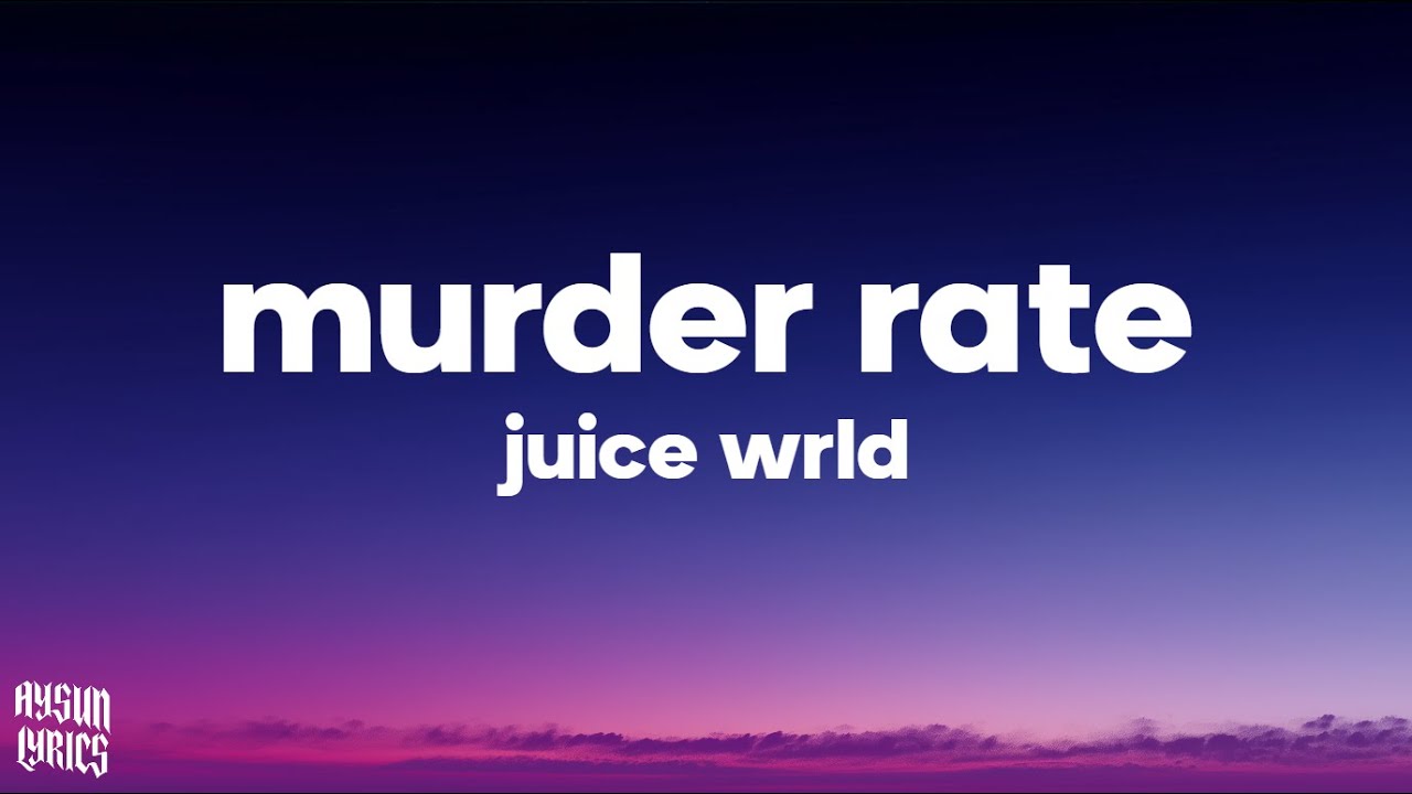 Juice WRLD - Murder Rate (Lyrics) adlı videoyu YouTube'da izle Juice WRLD - Murder Rate (Lyrics) adlı videoyu YouTube'da izle