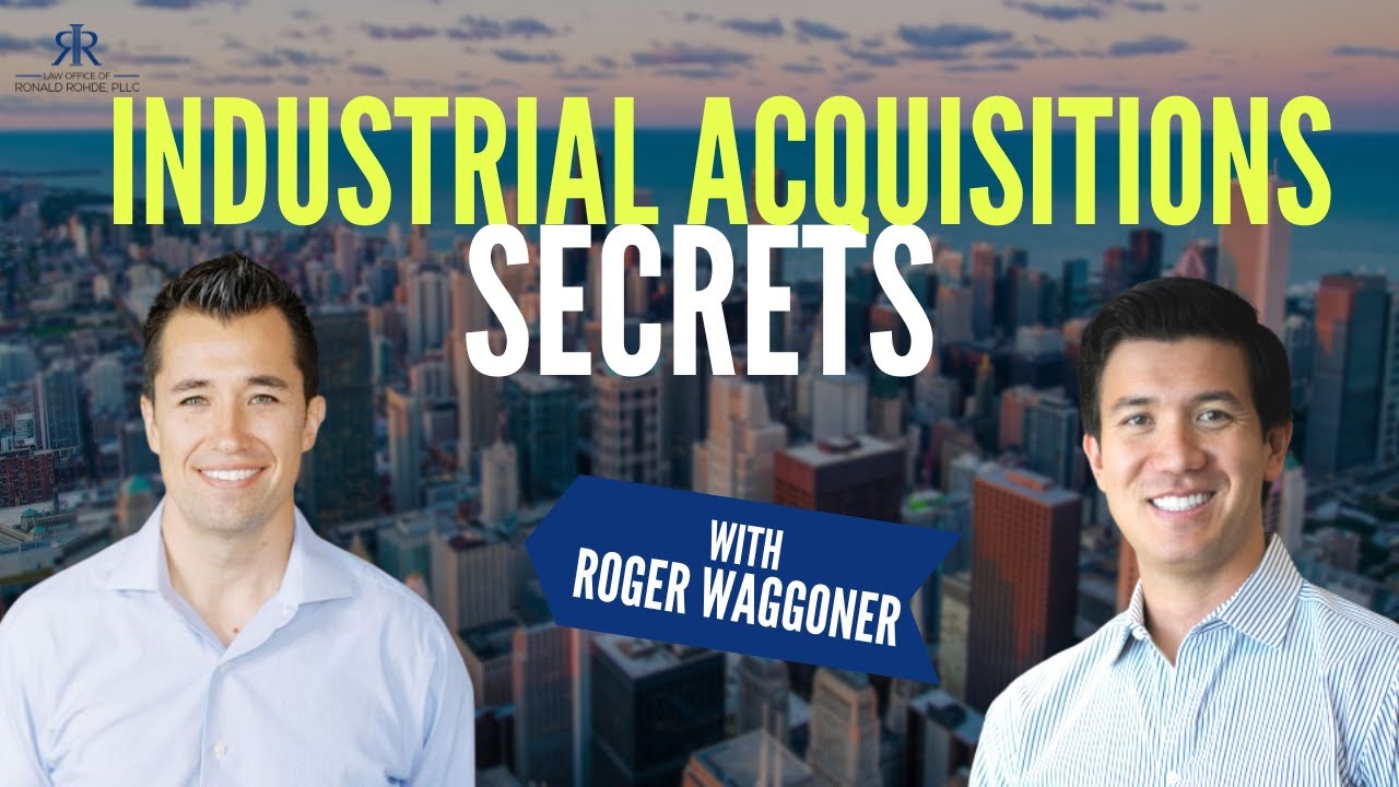 Tips on Industrial Acquisitions with Roger Waggoner