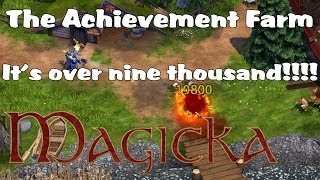 The Achievement Farm - It's over nine thousand!!!! (Magicka)
