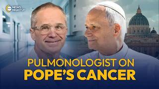 Pulmonologist on Pope Leo’s Cancer: He Has Doctors and the Divine by His Side | EWTN News Nightly