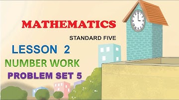 Problem Set 5 | Lesson 2 | Std 5th Maths | Number Work | Maharashtra Board std 5th