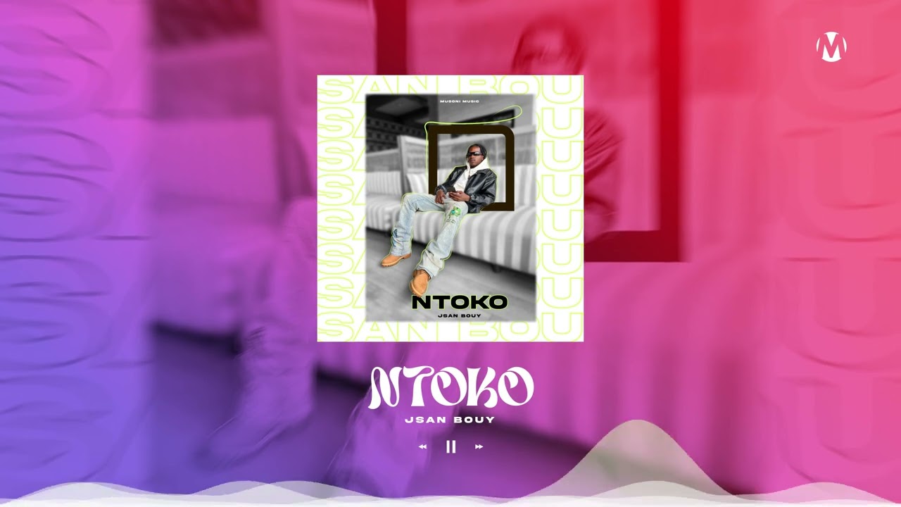 Jsan Bouy - Ntoko (Official Visualizer)