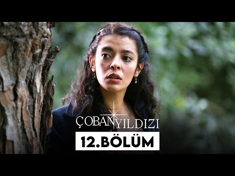 Çoban Yıldızı - 12.Bölüm (Tek Parça Full HD)