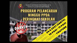 PROGRAM PELANCARAN MINGGU PPDA PERINGKAT SEKOLAH TAHUN 2021 (24.04.2021)