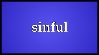Sinful Meaning