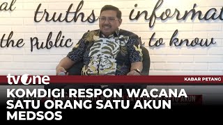 Download lagu Wacana Satu Orang Satu Akun, Komdigi: Agar Bertanggung Jawab Gunakan Medsos | Kabar Petang tvOne