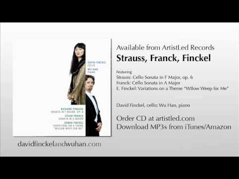 Franck: Cello Sonata in A Major: IV: Allegretto poco mosso; David Finckel, Wu Han