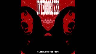 Unterrorizer - Visions Of The Past | Full Album 2025