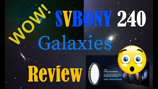 SVbony SV240 Galaxy filter first impressions and review [ Galaxy season Part 1 ]