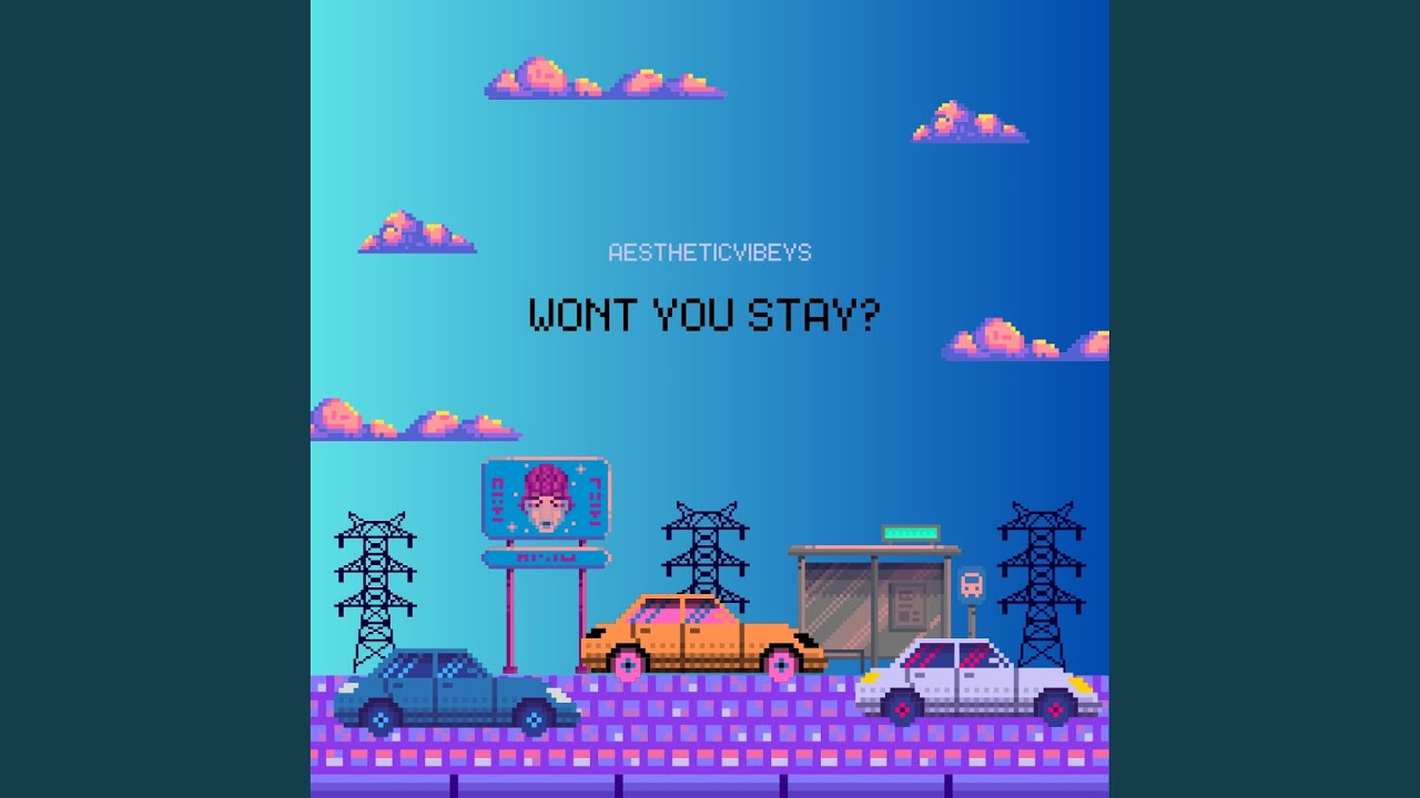 Wont You Stay?