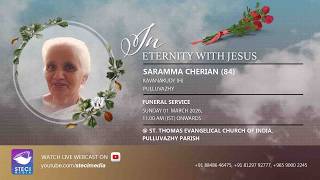 SARAMMA CHERIAN (84) | STECI PULLUVAZHY PARISH | FUNERAL SERVICE | 01-03-2026 | STECI MEDIA