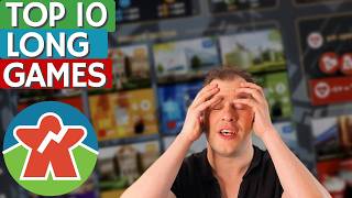 Top 10 Long Games