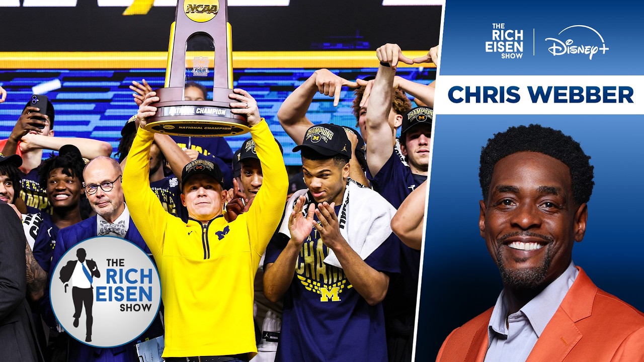 Chris Webber on Whether Michigan’s ’26 Title Team or the ’89 Champs are Better | The Rich Eisen Show