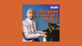 Salmo - STUPIDO GIOCO DEL RAP 2