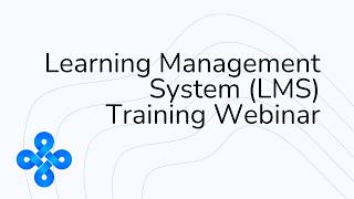 Eolas Medical Webinar: Learning Management System (LMS) Training