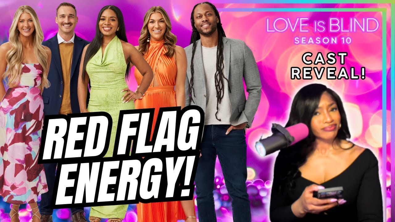 Love Is Blind Season 10 CAST REVEAL!!