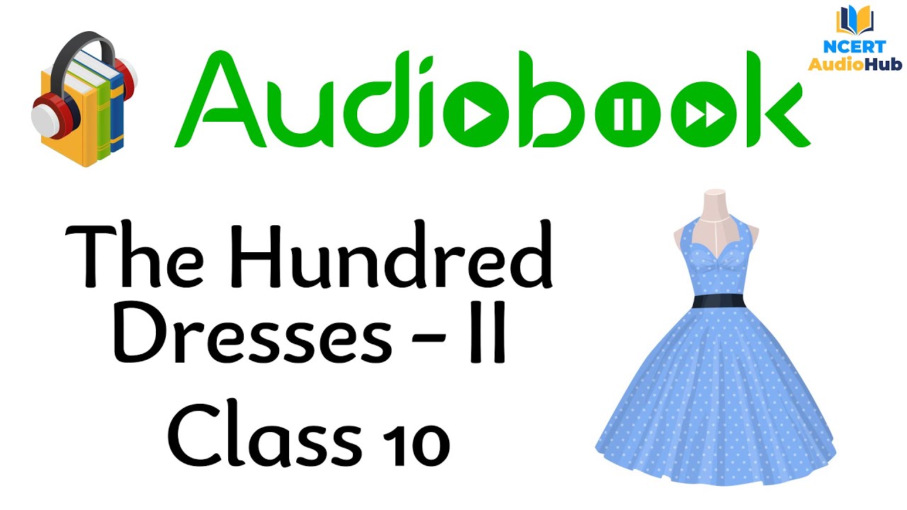 The Hundred Dresses Part 2 First Flight English Class 10 Ncert Audio Books Class English Class
