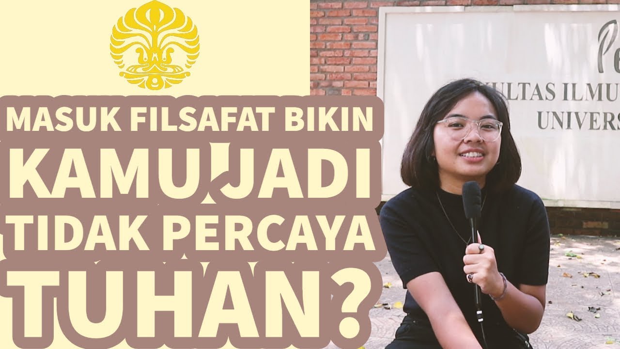  KULIAH  JURUSAN  FILSAFAT DI UNIVERSITAS INDONESIA  YouTube