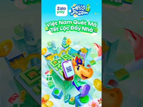Công ty Cổ Phần Học Viện Bách Khoa YouTube ad: [ZALOPAY] Mã Lẹ Phi Xuân - Tết Lộc Đầy Nhà