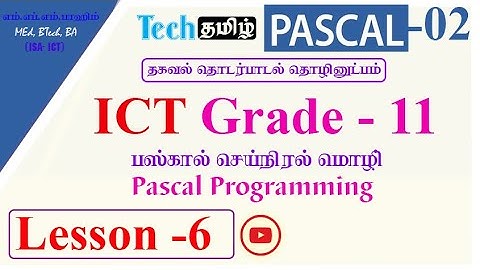 Grade 11| ICT| Unit 01| Lesson 06|Pascal Programming| Techtamil|grade 11 ict lessons #grade11 #ict