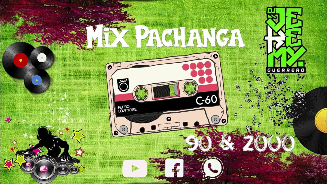 MIX PACHANGA 90 2000 RetroMix 90s Jeremy Guerrero YouTube Music mix-pachanga-90-2000-retromix-90s-jeremy-guerrero-youtube-music
