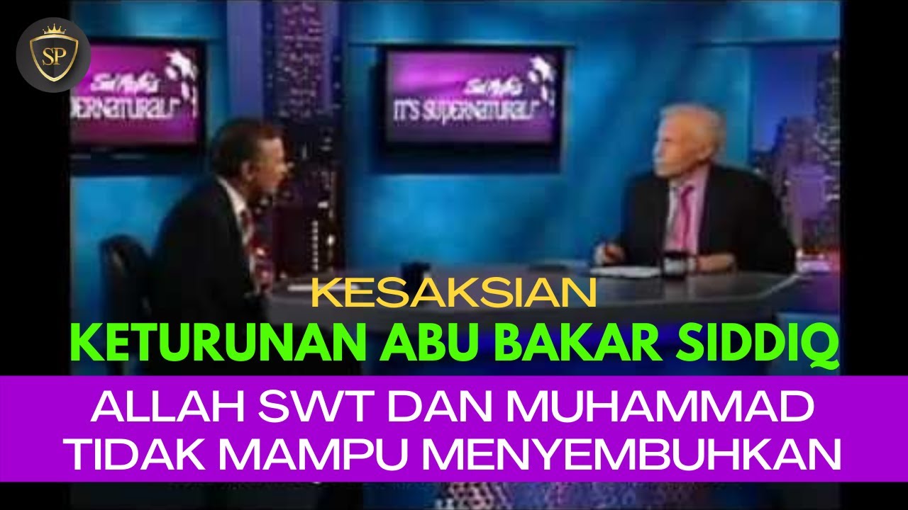 Kesaksian Keturunan Abu Bakar Siddiq Allah Swt Dan Muhammad Tidak Mampu Menyembuhkan Youtube